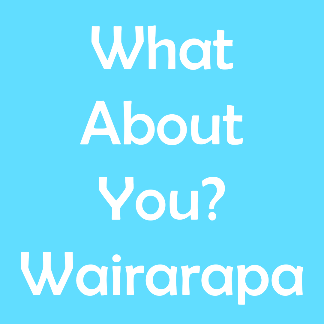 What About You - Wairarapa